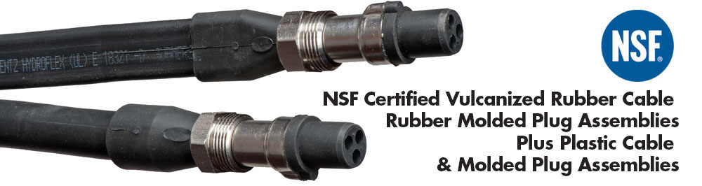 NSF Certified Vulcanized Rubber Cable, Rubber Molded Plug, Assemblies, Plus Plastic Cable & Molded Plug Assemblies